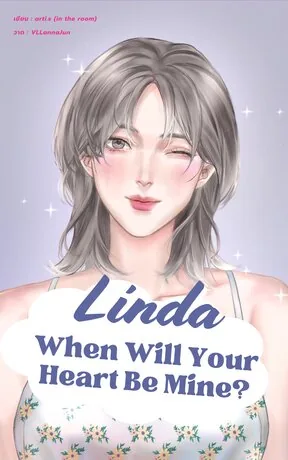 Linda, When Will Your Heart Be Mine?