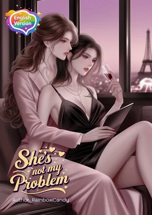 She's not my problem